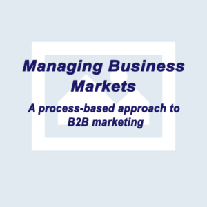 Managing Business Markets